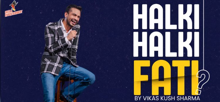 vikas-kush-sharma-halki-halki-fati-comedy-show-chandigarh