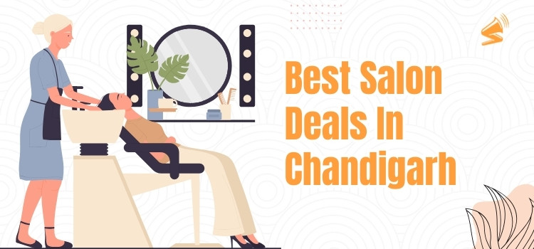 best-salon-deals-in-chandigarh