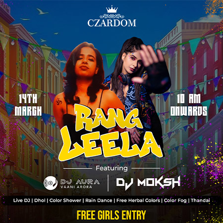 Rang Leela Holi Bash at Czardom